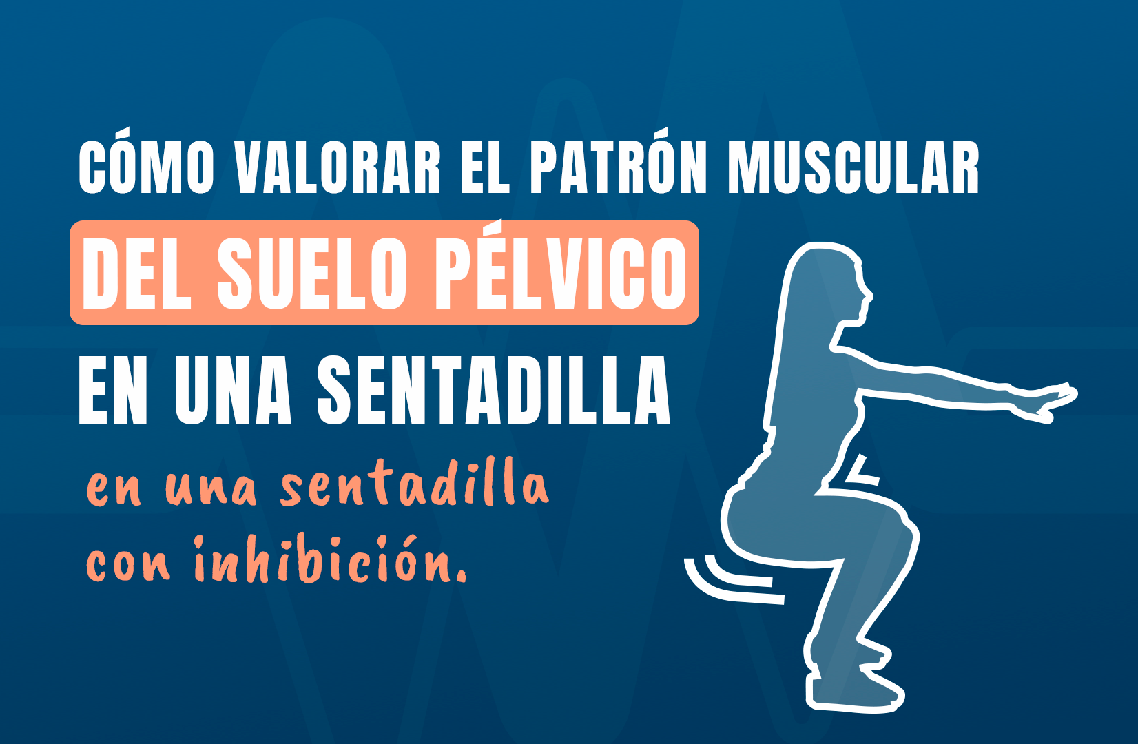 Como-valorar-el-patron-muscular-del-suelo-pelvico-en-una-sentadilla