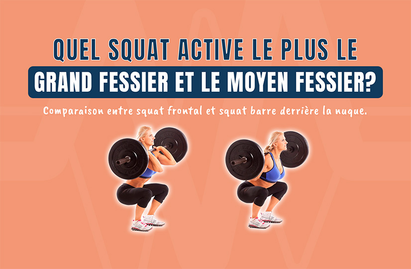 Quel squat active le plus le grand fessier et le moyen fessier
