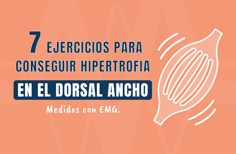 7 ejercicios para conseguir hipertrofia en el dorsal ancho_medidos con electromiografía