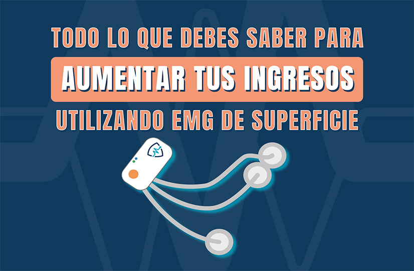 Todo lo que debes saber para aumentar tus ingresos utilizando EMG de superficie